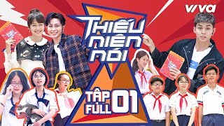 Thiếu Niên Nói - Tập 1 Full: Gil Lê, Khả Ngân cười xỉu "Tại sao ba ép con ăn giá hoài vậy?"