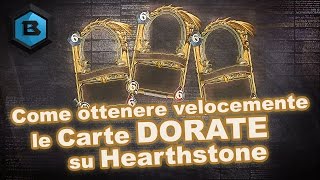 [Hearthstone ITA] Come ottenere velocemente tutte le carte dorate su Hearthstone