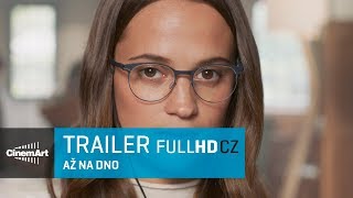 Až na dno / Submergence (2018) oficiální HD trailer [CZ]