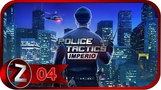 Police Tactics Imperio Прохождение на русском #4 - Беспорядки и убийства [FullHD|PC]