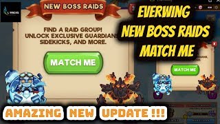 Boss Raid Match Me Groups Everwing - Boss Raid Revamp