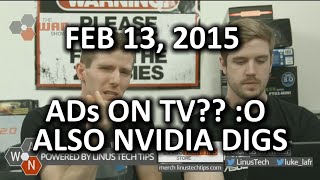 The WAN Show - Your TV Might Have its Own Ads?? & NVIDIA Disables Overclocking - Feb 13, 2015