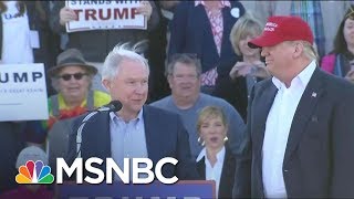 Is Everything Fine Now With Sessions And President Donald Trump? | Morning Joe | MSNBC