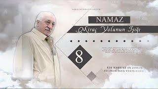 M. Fethullah Gülen - Miraç Yolunun Işığı : Namaz #7 (Teheccütle Diriliş)