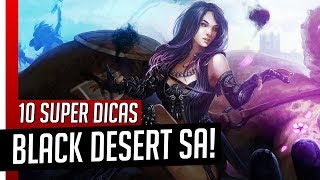 Black Desert - 10 DICAS para COMEÇAR BEM no SA!