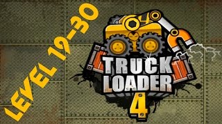 Truck Loader 4 Walkthrough(level 19-30) / Прохождение Грузовик погрузчик (ур.19-30)