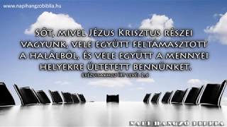 NAPI HANGZÓ BIBLIA - 266. RÉSZ - Ézs 41,17-43,13; Ef 2,1-22; Zsolt 67,1-7; Péld 23,29-35