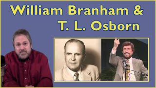 Word of Faith - William Branham's Influence on T. L. Osborn