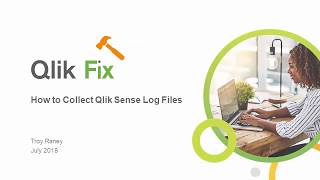 Qlik Fix: Collecting QS Log Files