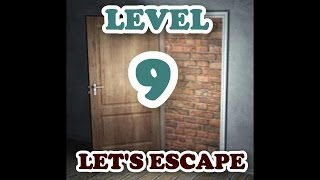 LET'S ESCAPE LEVEL 9