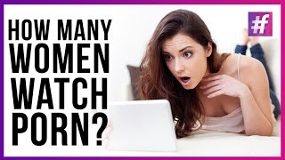 Do Women Watch Porn?