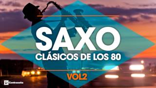 CLASICOS DE LOS 80's / Musica Instrumental de los 80 / Saxofon Manu Lopez / 80s Music Hits, Sax vol2