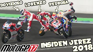 Insiden Lorenzo, Pedrosa & Dovizioso di Jerez - MotoGP 17 Indonesia (PC)