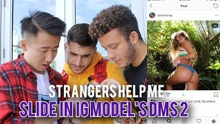 Strangers Help Me Slide into INSTAGRAM MODELS DMS 2