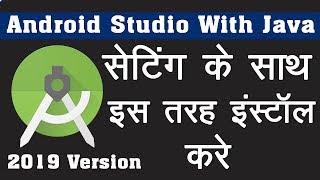 How to install JAVA jdk and Android Studio with Advanced Settings || Android Studio 2019 Video