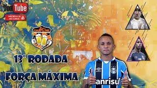 CARTOLA FC 2019 RODADA 13 - FORÇA MÁXIIIIIIMA