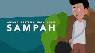 Animasi Bertema lingkungan - SAMPAH