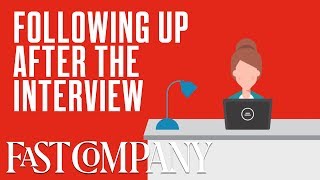 How to Follow Up After a Job Interview | Fast Company