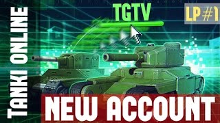 Tanki Online / ''MULT'' LP#1 / New Account