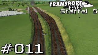 Transport Fever S5 #11 - Größerer Güterbahnhof Tidöl [Gameplay German Deutsch]