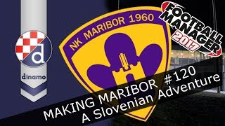 Football Manager 2017 - NK Maribor - Episode 120. Europa League FM17 Lets Play
