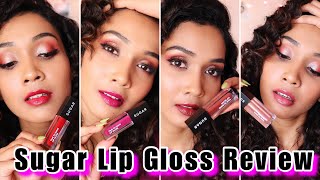 Sugar Time To Shine Lip Gloss Honest Review, Swatches| SUGAR Cosmetics | Snehal Salunke