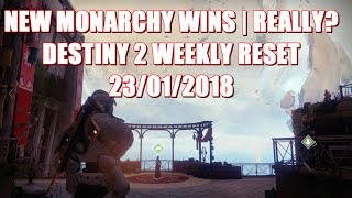 Destiny 2: New Monarchy Wins | Weekly Reset 23/01/2018