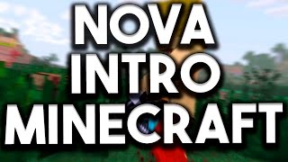 NOVA INTRO DE MINECRAFT PARA O CANAL :D