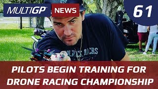 How Pilots Are Training For The Biggest Drone Racing Championship