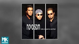 ? Novo Som - Vale a Pena Sonhar (CD COMPLETO)