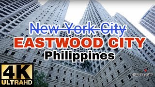 【4K】EASTWOOD CITY, PHILIPPINES