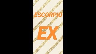 ESCORPIO - Tarot Amor sobre tu EX del 16 al 31 de AGOSTO