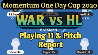 WAR vs HL Dream11 Team || Pitch Report || Warriors vs Lions || Playing 11 || GL Tips & Tricks