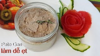 Pate Gan - Cách làm Pate Gan Heo không béo đúng vị nhà hàng Tây - Tram Nguyen Germany