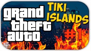 GTA Tiki Islands Прохождение #1