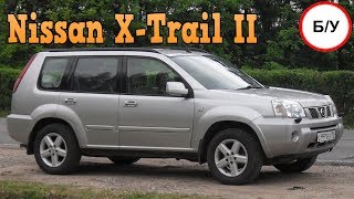 Б\У Nissan X-Trail II (2007-2015, T31) - стоимость ремонта, частые поломки