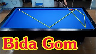 Bida gom - Bida phăng gom bi băng dài - end