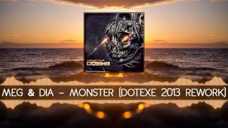 Meg & Dia - Monster (DotEXE 2013 Rework)