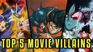 Top 5 Dragon Ball Z Movie Villains