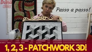 Patchwork 3D fácil com a Drica usando o Gabarito 3D da Duna Atelier