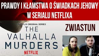 Zwiastun - The Valhalla Murders - Prawdy i kłamstwa o Świadkach Jehowy w serialu Netflixa #69