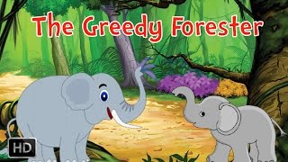 Jataka Tales - The Greedy Forester - Animated / Cartoon Stories for Kids