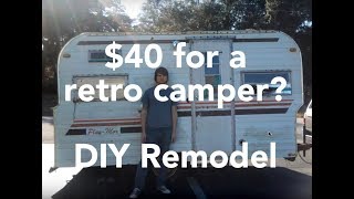 Rebuilding a $40 Retro Camper // DIY