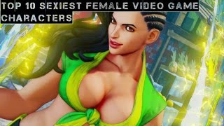 Top 10 Hottest Female Video Game Characters