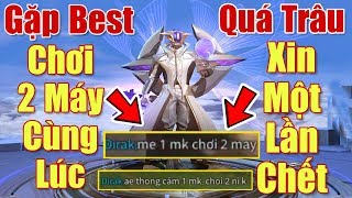 [Gcaothu] Xeniel đánh mãi không chết - Gặp thanh niên best chơi 2 nick cùng 1 lúc và cái kết