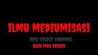 ilmu mediumisasi