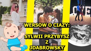 WERSOW O CIĄŻY SYLWII PRZYBYSZ Z JDABROWSKY