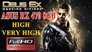Deus Ex Mankind Divided - RX 470 | High / Very High - 1080p