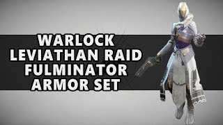 Destiny 2 Full Leviathan Raid Fulminator Armor Set for Warlocks