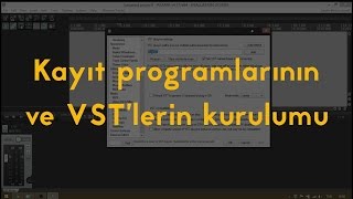 02-Kayıt programları ve VST'lerin kurulumu